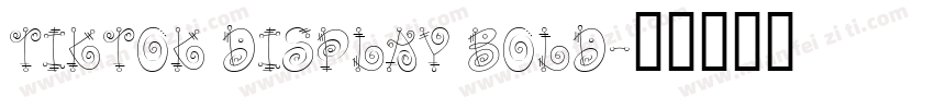 TikTok Display Bold字体转换